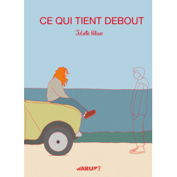 Ce qui tient debout