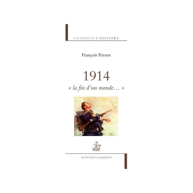 1914. La fin d'un monde...