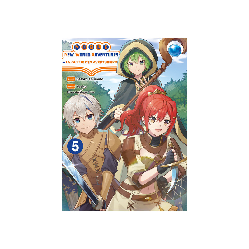 Noble new world adventures - La guilde des aventuriers T05
