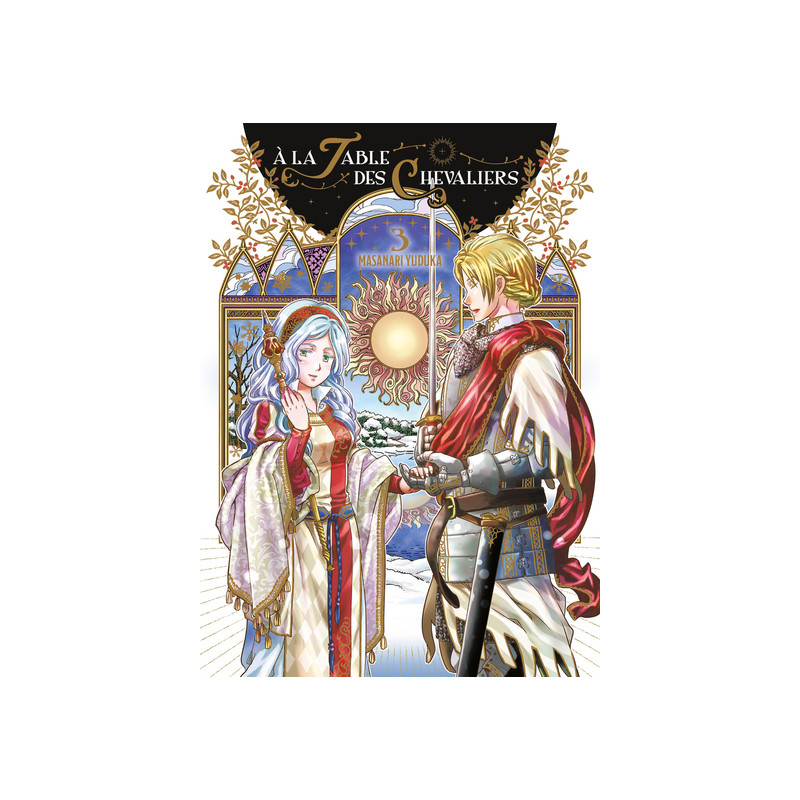 À la Table des Chevaliers T03