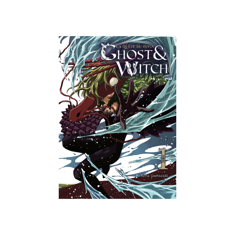 Ghost & Witch T01 La quête du divin