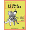 Zone de l'amitié (La)