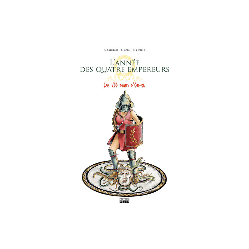 Année des quatre empereurs (L') T02 Les 100 jours d'Othon