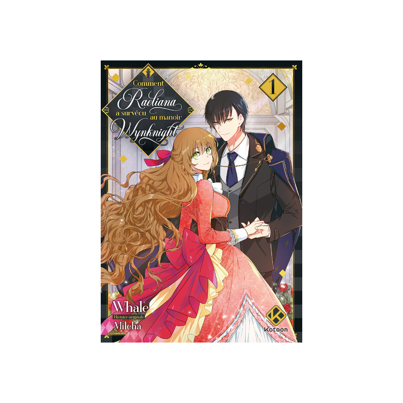 Comment Raeliana a survécu au manoir Wynknight - Tome 1