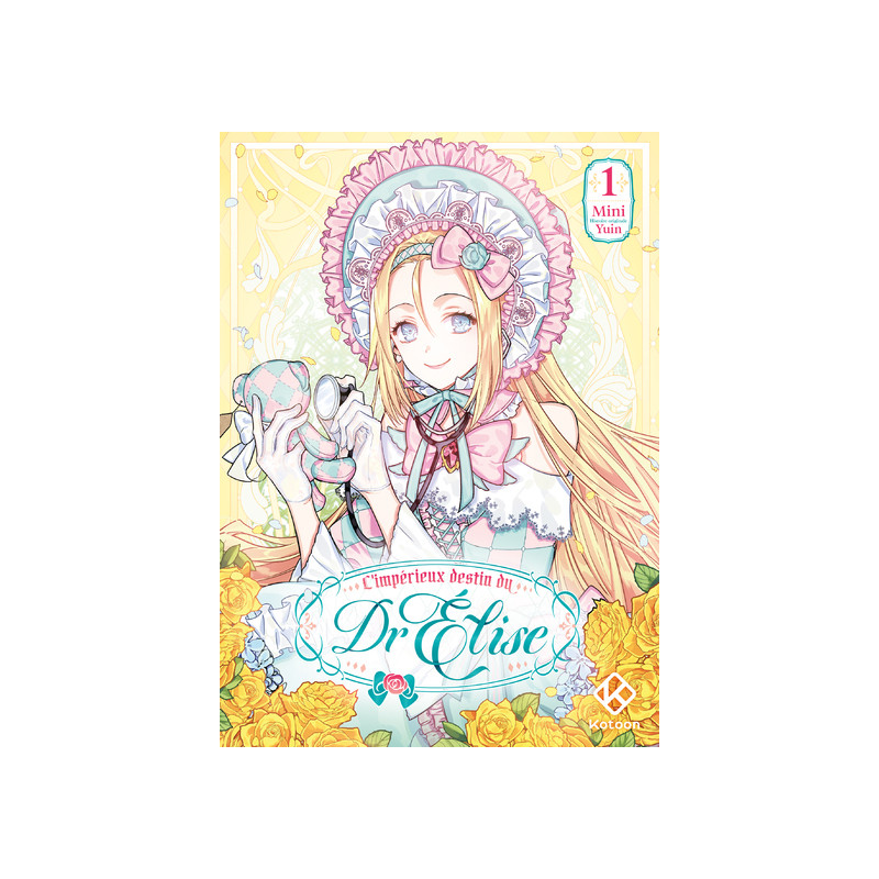 L'Impérieux Destin du Dr Elise - Tome 1