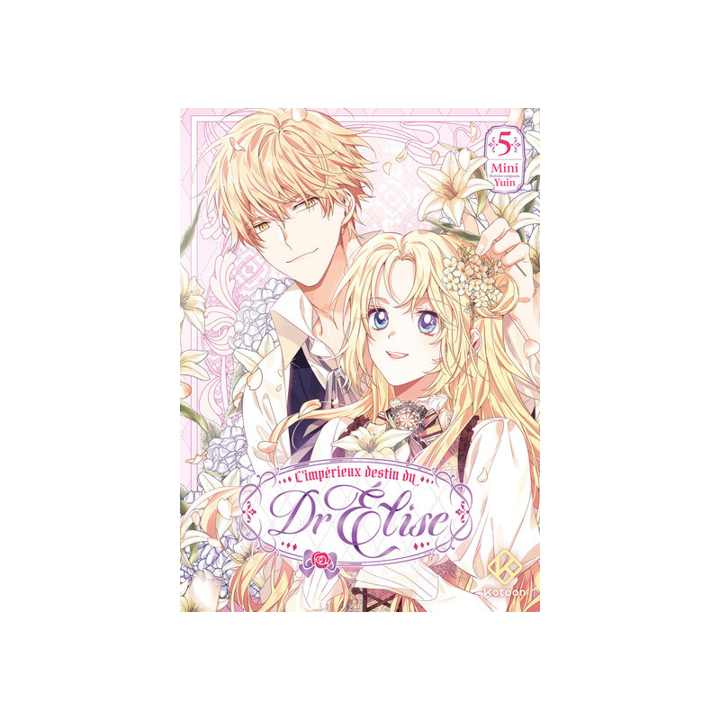 L'Impérieux Destin du Dr Elise - Tome 5
