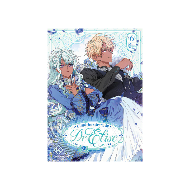 L'Impérieux Destin du Dr Elise - Tome 6