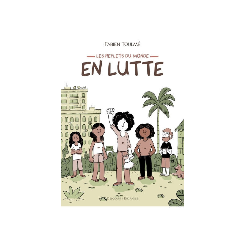 Les Reflets du monde T01 - En lutte