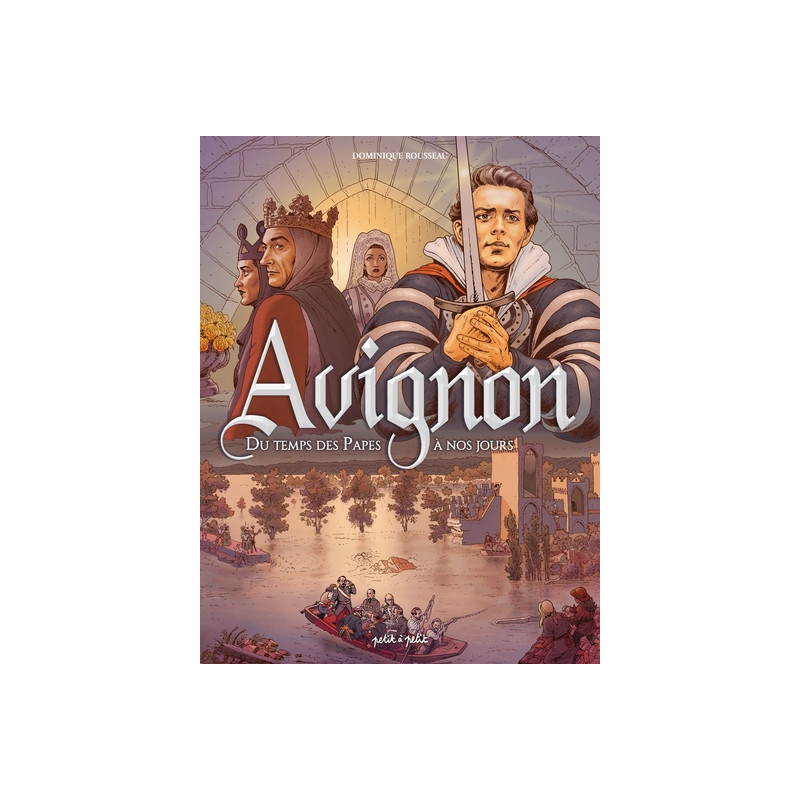 Avignon Tome 2, Du temps des papes à nos jours