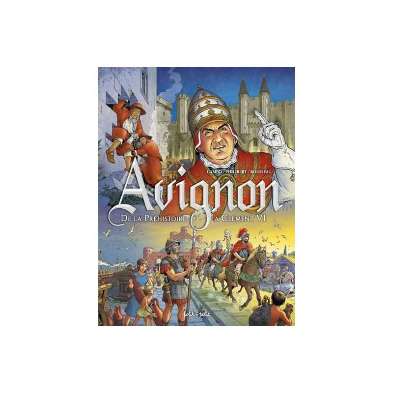 Avignon T1, De la préhistoire à Clément VI