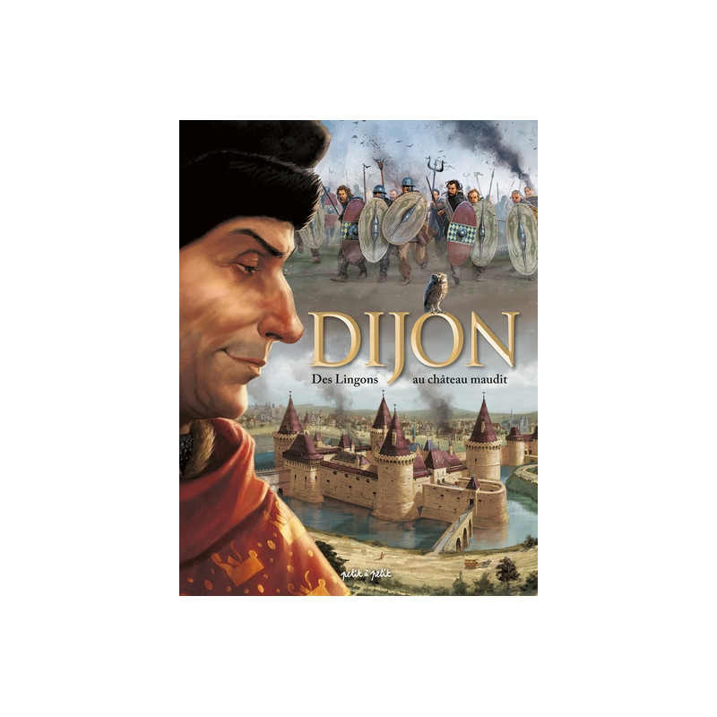 Dijon T1,  Des Lingons au château maudit