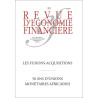 Les fusions-acquisitions - 50 ans d'unions monétaires africaines - Crises immobilières et crises financières