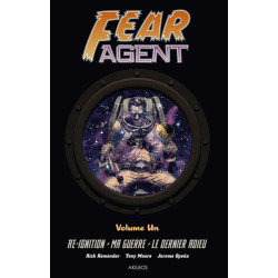 Fear Agent - Intégrale 1