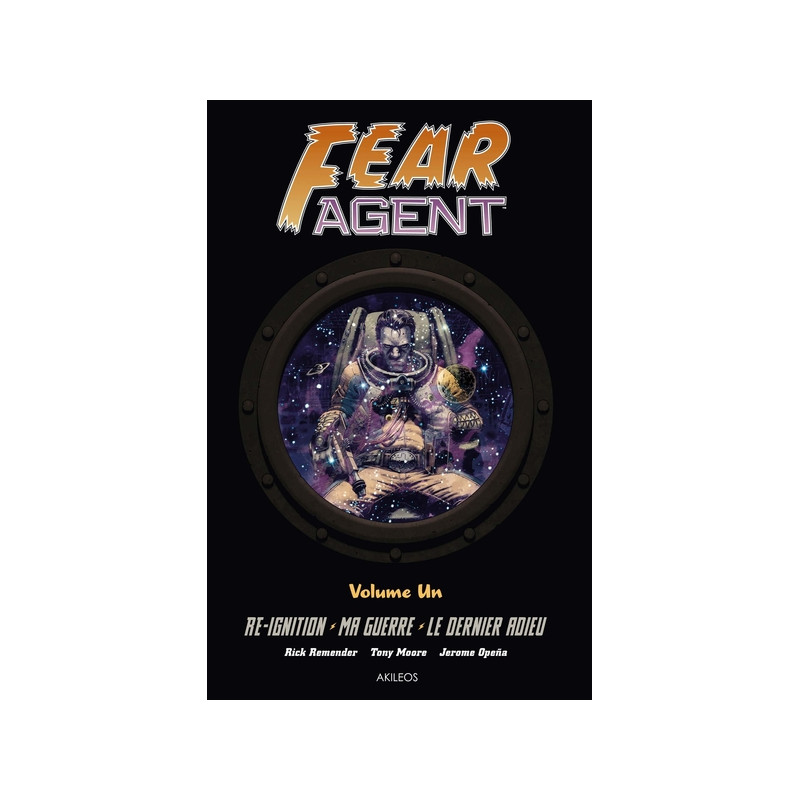 Fear Agent - Intégrale 1