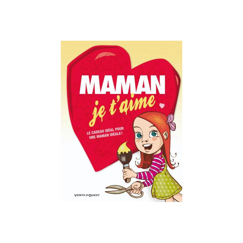 Maman je t'aime - 2009