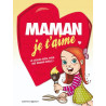 Maman je t'aime - 2009