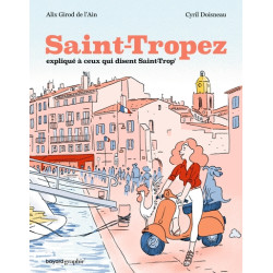 Saint-Tropez expliqué à...
