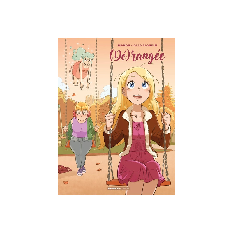 Dérangée - tome 02 - (Dé)rangée