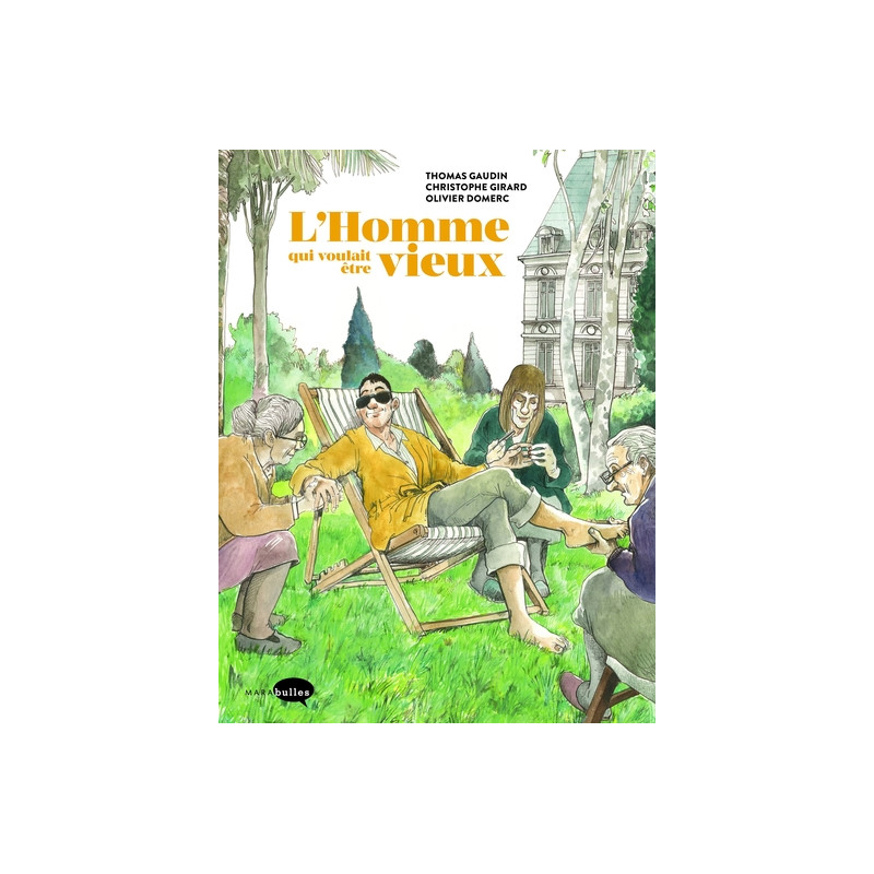L'homme qui voulait être vieux