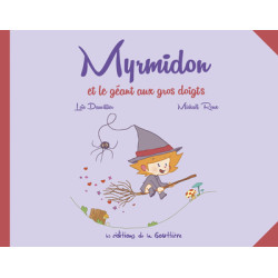 Myrmidon - Et le géant aux...