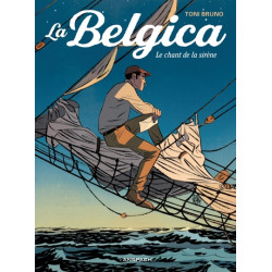 La Belgica - Tome 1 - Le...
