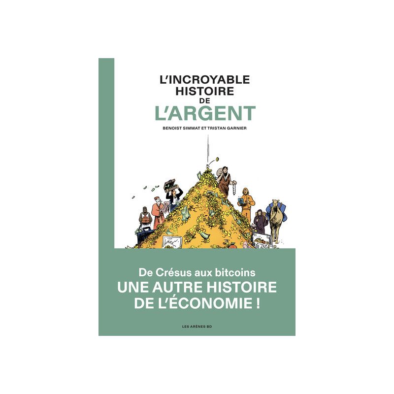 L'Incroyable Histoire de l'argent