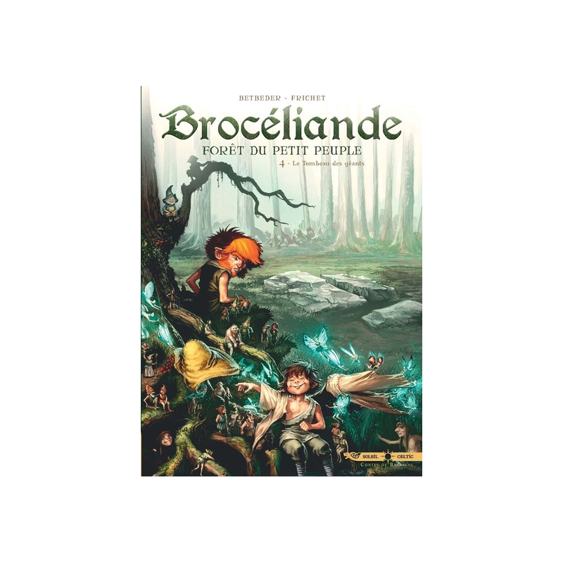 Brocéliande T04 - Le Tombeau des Géants