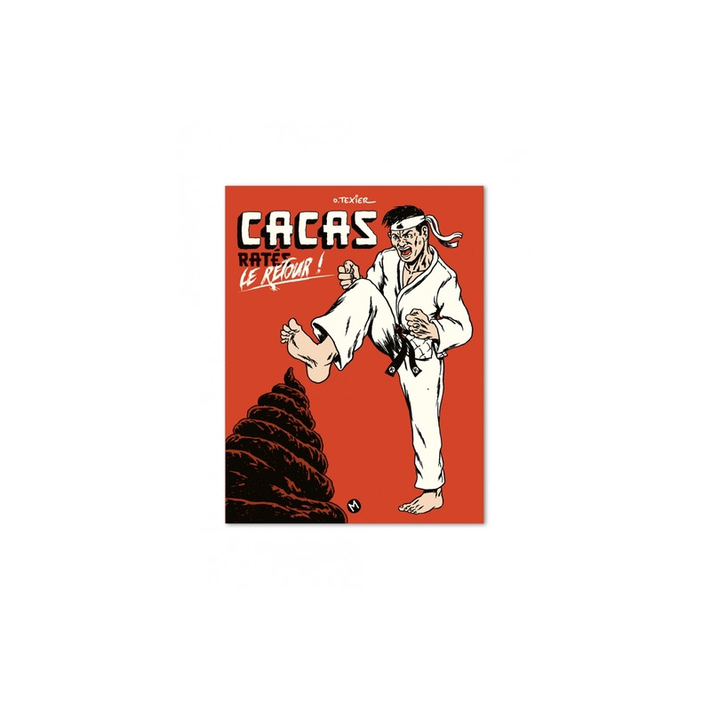 Cacas ratés t02 - le retour !