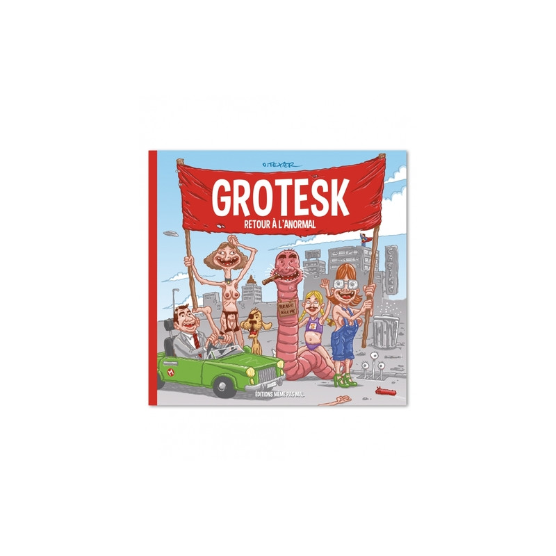 Grotesk t01 - Retour à l'anormal