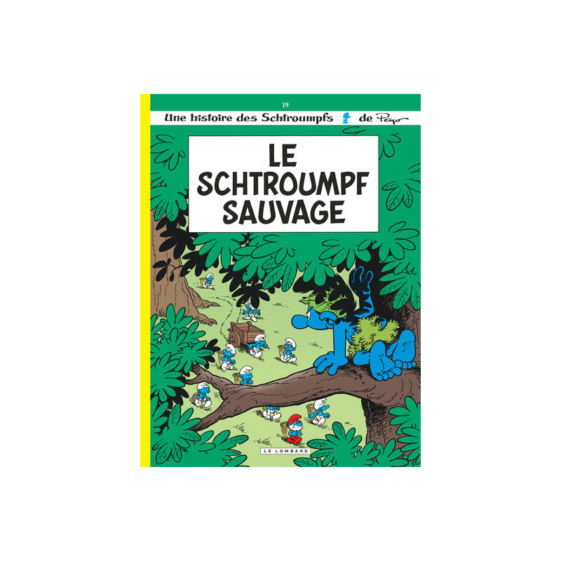 Les Schtroumpfs Lombard - Tome 19 - Le Schtroumpf sauvage
