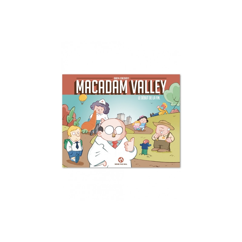 Macadam Valley t01 - Le début de la fin