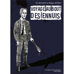 Voyage au bout des ennuis