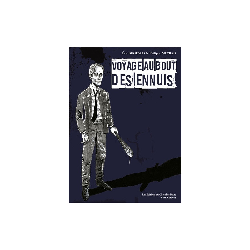 Voyage au bout des ennuis