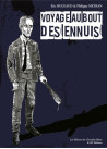 Voyage au bout des ennuis
