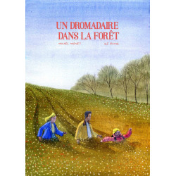Un Dromadaire dans la Forêt