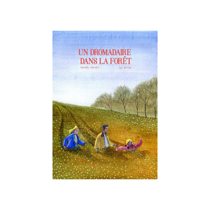 Un Dromadaire dans la Forêt