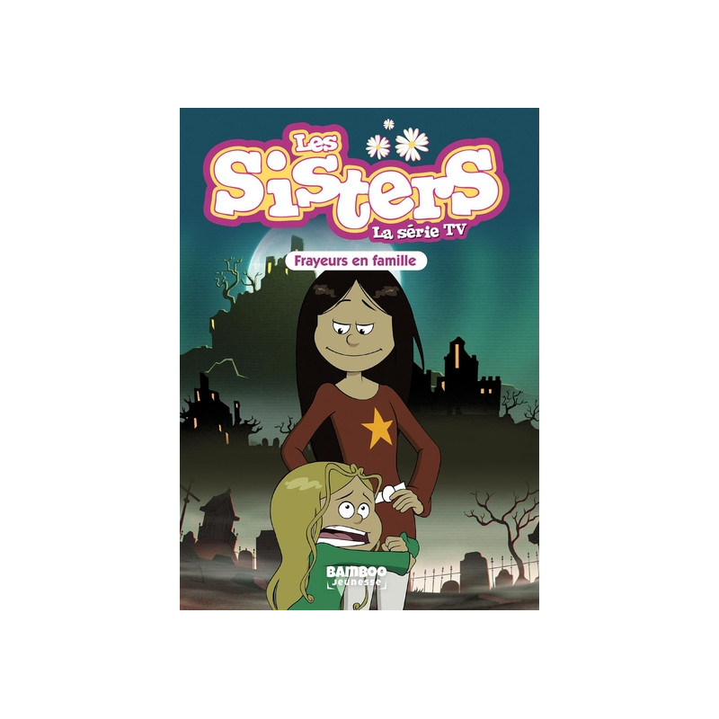 Les Sisters - La Série TV - Poche - tome 27
