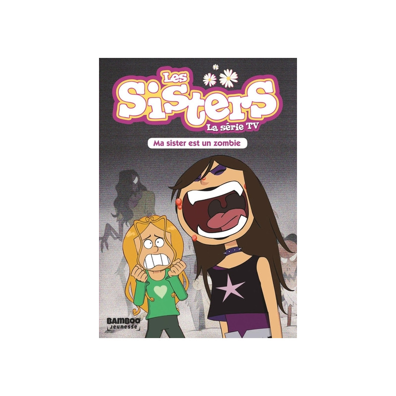 Les Sisters - La Série TV - Poche - tome 09