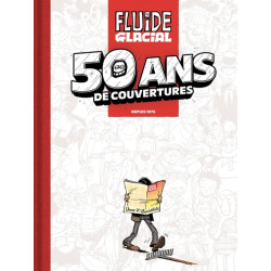 Fluide Glacial  50 ans de...