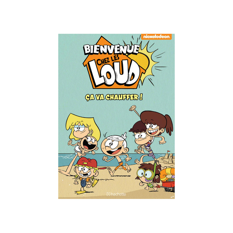 Bienvenue chez les Loud - Hors série - Ça va chauffer !