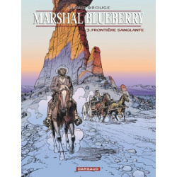 Marshal Blueberry - Tome 3...