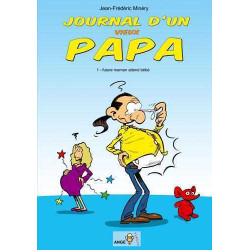 Journal d'un vieux papa T01