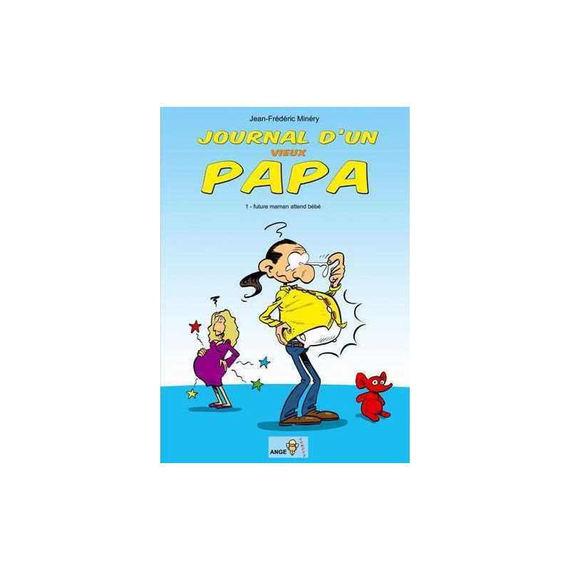 Journal d'un vieux papa T01