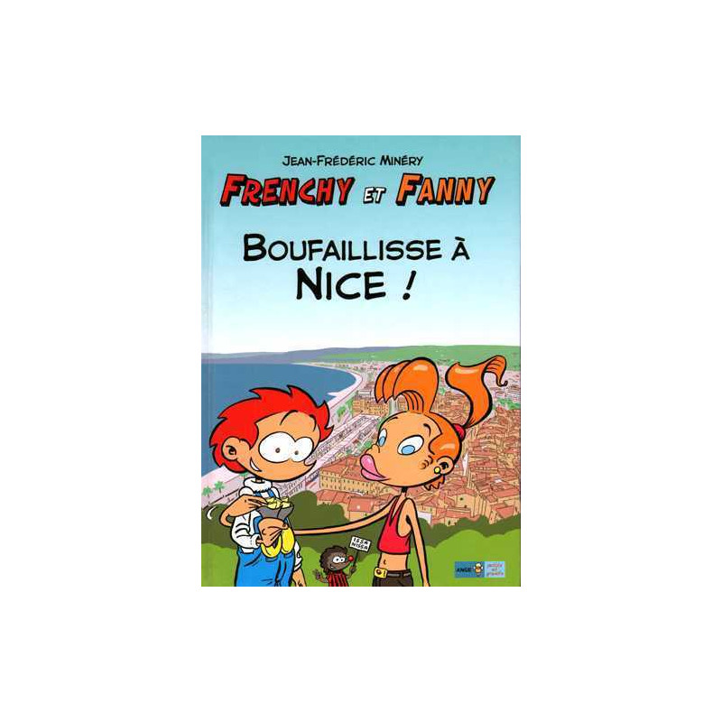Frenchy et Fanny T02 Boufaillisse à Nice (2nd ed.)