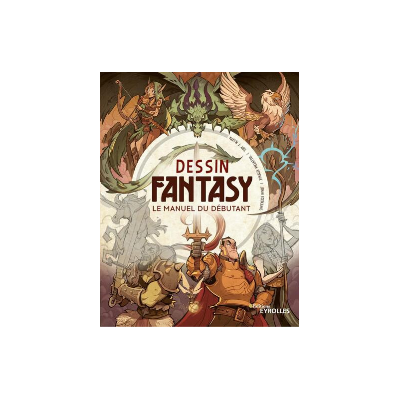 Dessin Fantasy : le manuel du débutant