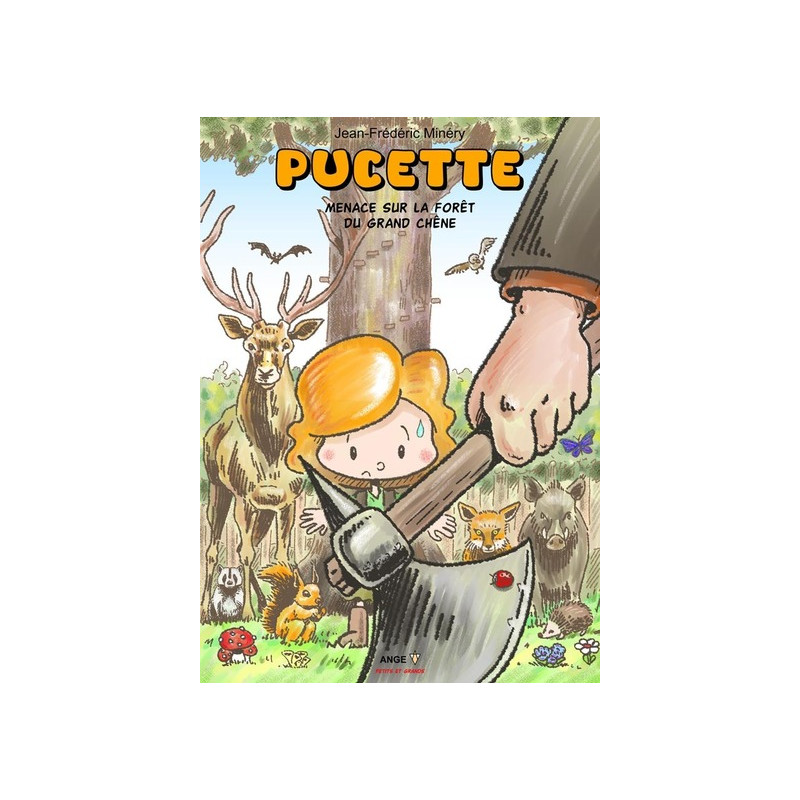 Pucette T01 Menace sur la forêt du grand chêne