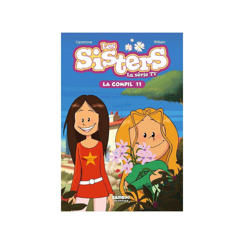 Les Sisters - La Série TV - La Compil 11