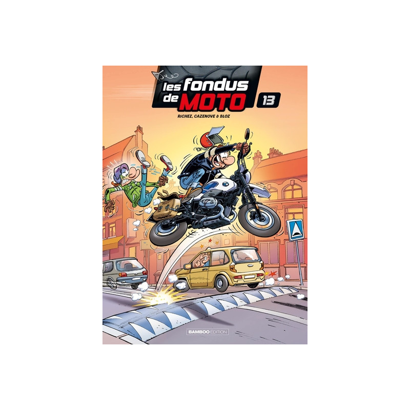 Les Fondus de moto - tome 13
