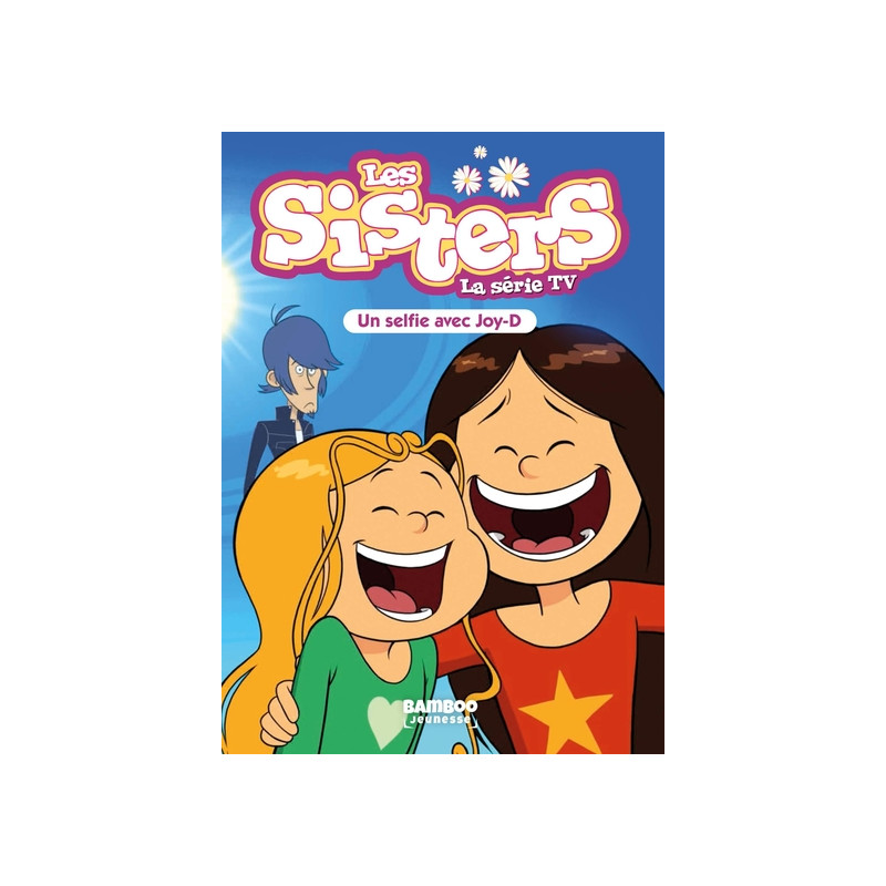 Les Sisters - La Série TV - Poche - tome 69