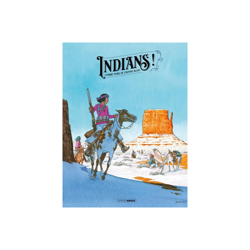 Indians ! - vol. 01 - édition spéciale Fnac